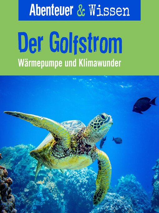 Title details for Abenteuer & Wissen, Der Golfstrom by Berit Hempel - Wait list